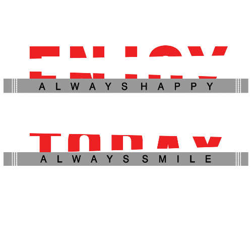 ENJOY TODAY