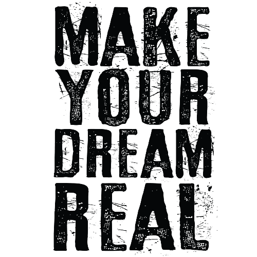 Make your Dream real